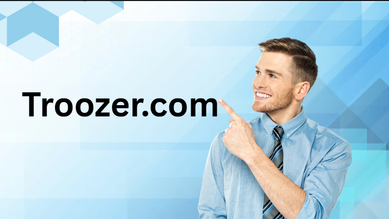 Exploring Troozer.com: Your Guide to an Engaging Online Experience